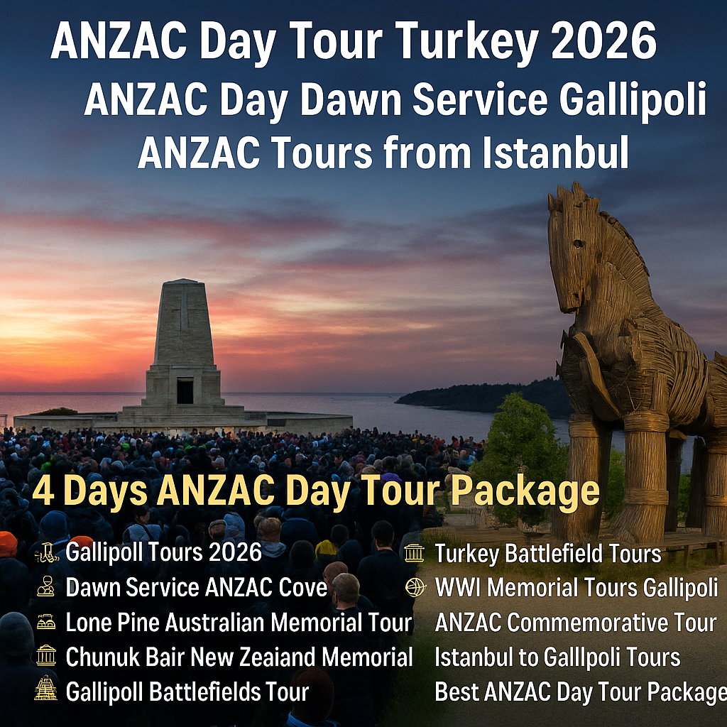 🇦🇺 8-Day ANZAC Day Tour – Istanbul, Gallipoli, Troy, Ephesus & Kusadasi